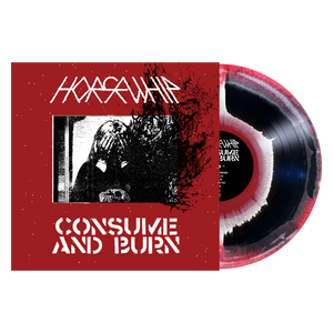 HORSEWHIP "Consume and Burn"