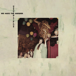 Heavenly Blue “We Have The Answer”