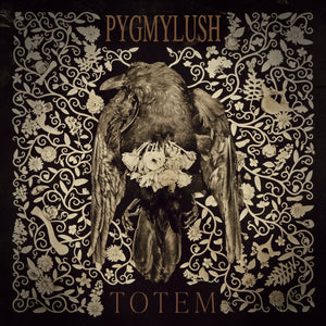 Pygmy Lush "TOTEM"