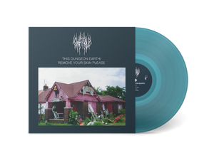 CHAT PILE "This Dungeon Earth / Remove Your Skin Please"