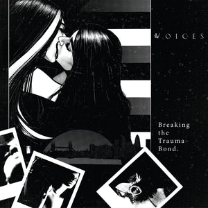 VOICES "Breaking The Trauma Bond"