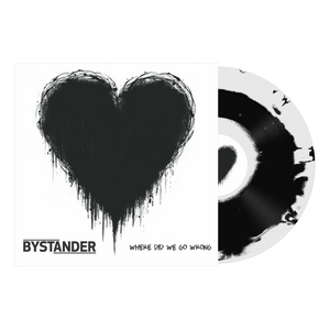 BYSTANDER "Where Did We Go Wrong?"