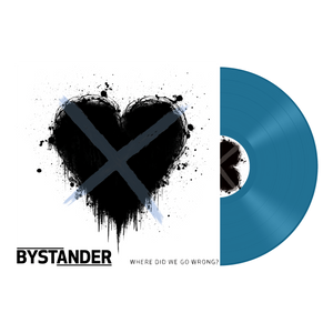 BYSTANDER "Where Did We Go Wrong?"