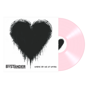 BYSTANDER "Where Did We Go Wrong?"