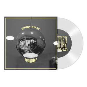 GOUGE AWAY "Consider b/w Wave Of Mutilation"