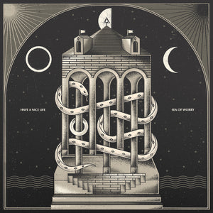 HAVE A NICE LIFE "Sea Of Worry"