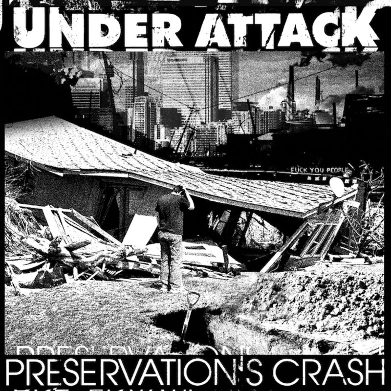 UNDER ATTACK &quot;Preservation&#39;s Crash&quot;