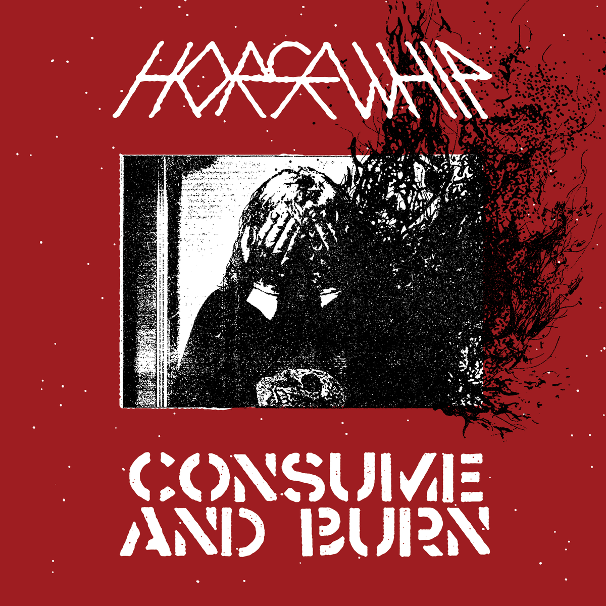 HORSEWHIP &quot;Consume and Burn&quot;
