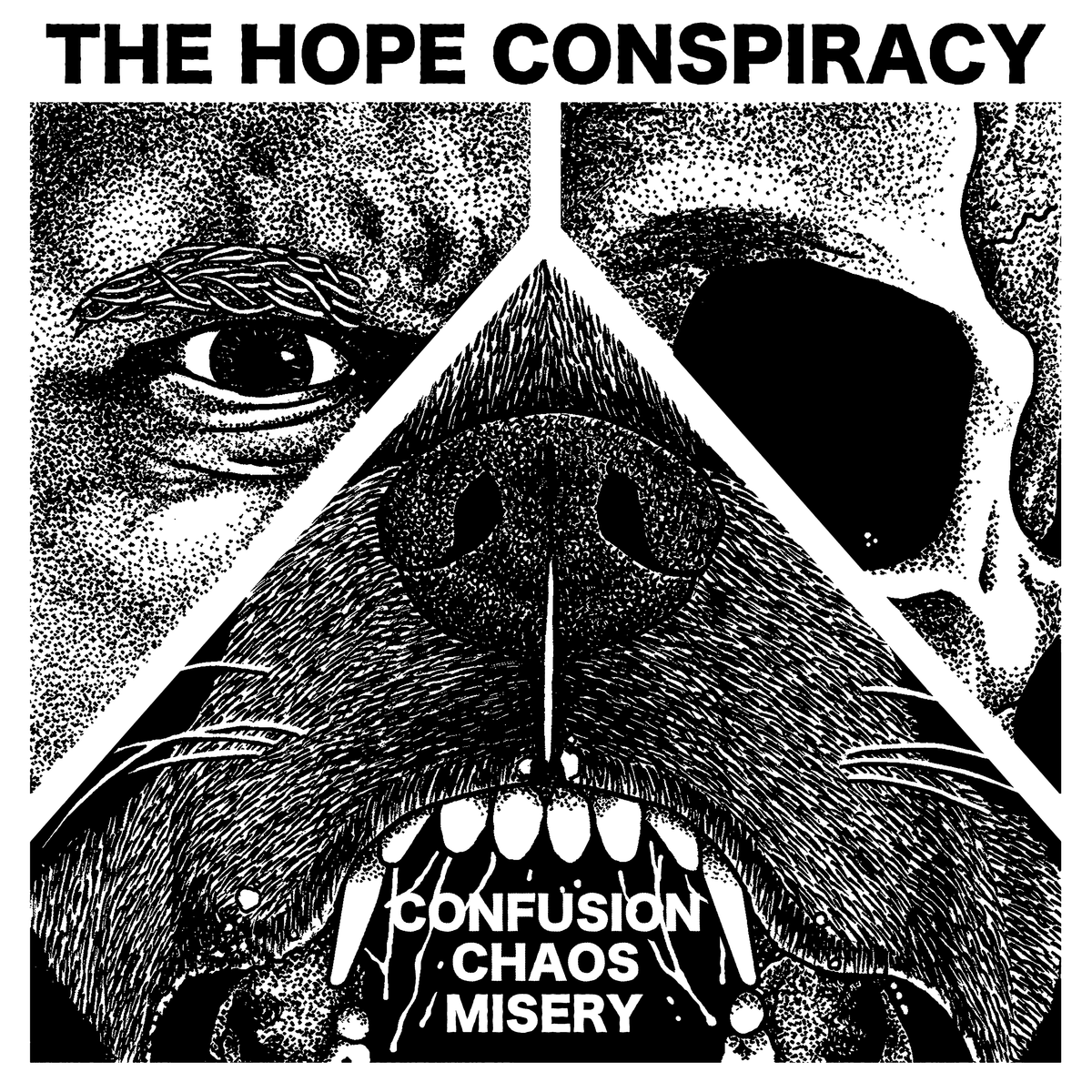 THE HOPE CONSPIRACY “Confusion/Chaos/Misery”