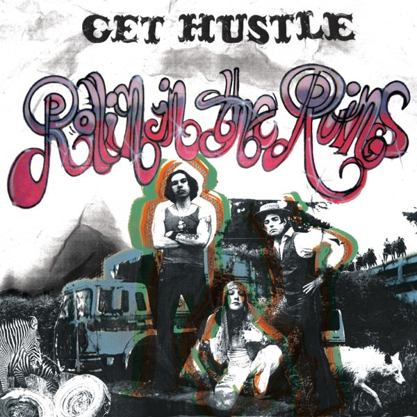 GET HUSTLE &quot;Rollin In The Ruins&quot;