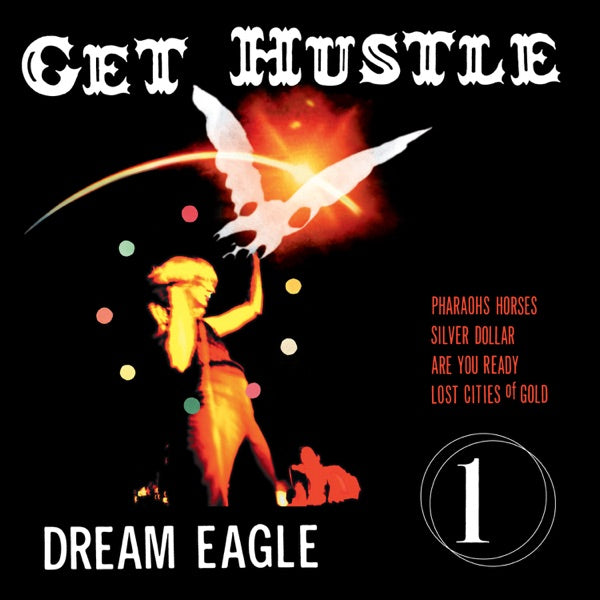 GET HUSTLE &quot;Dream Eagle&quot;