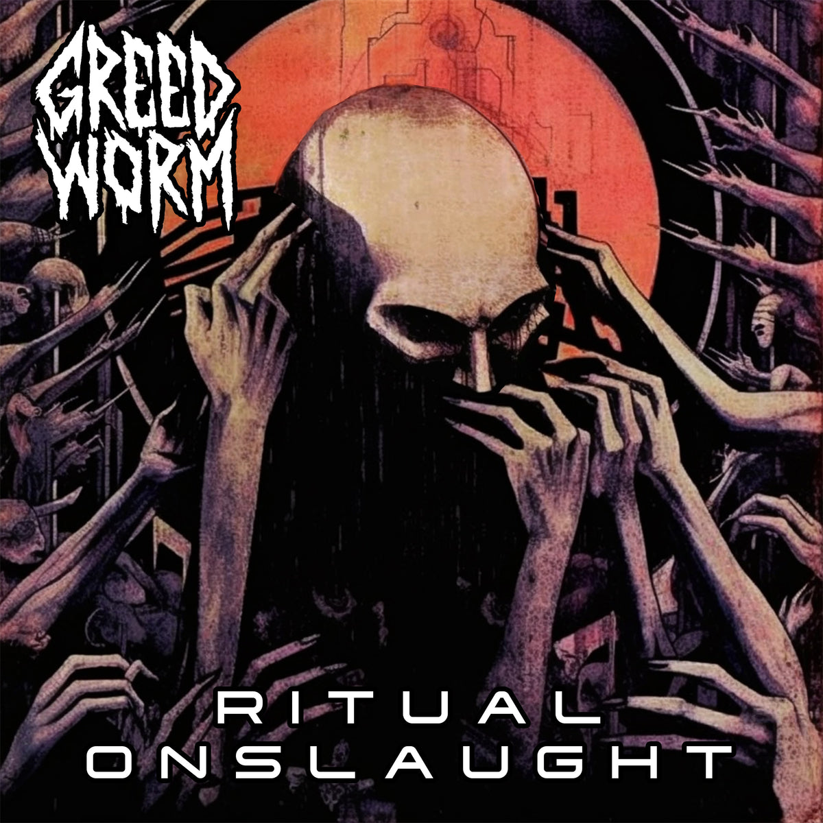 Greed Worm &quot;Ritual Onslaught&quot;