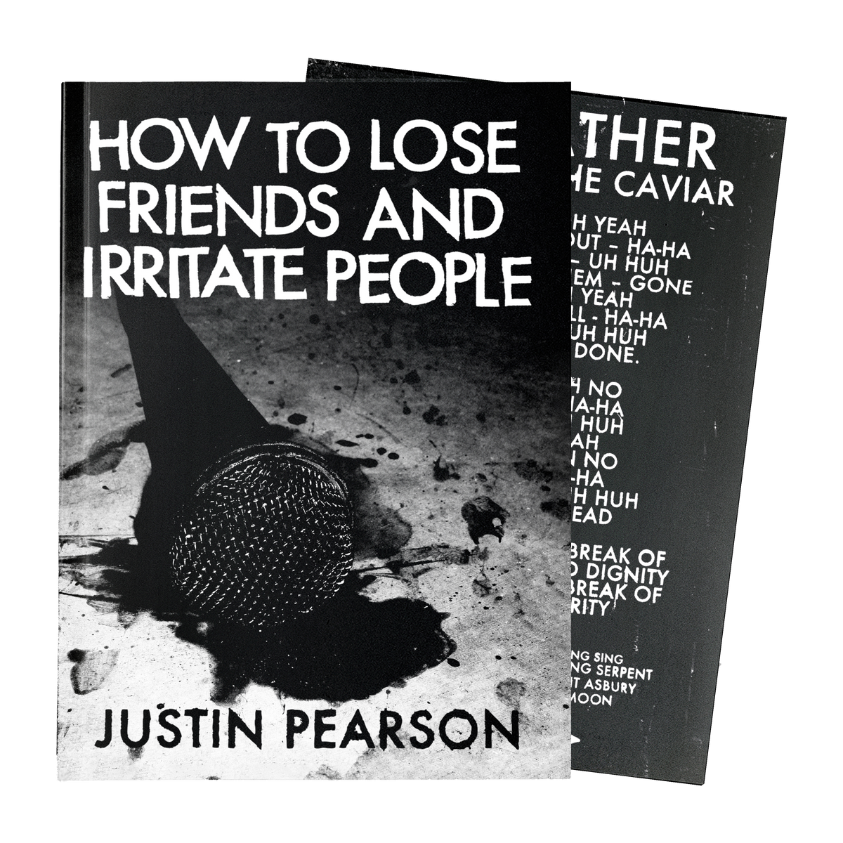 JUSTIN PEARSON &quot;How To Lose Friends And Irritate People&quot;