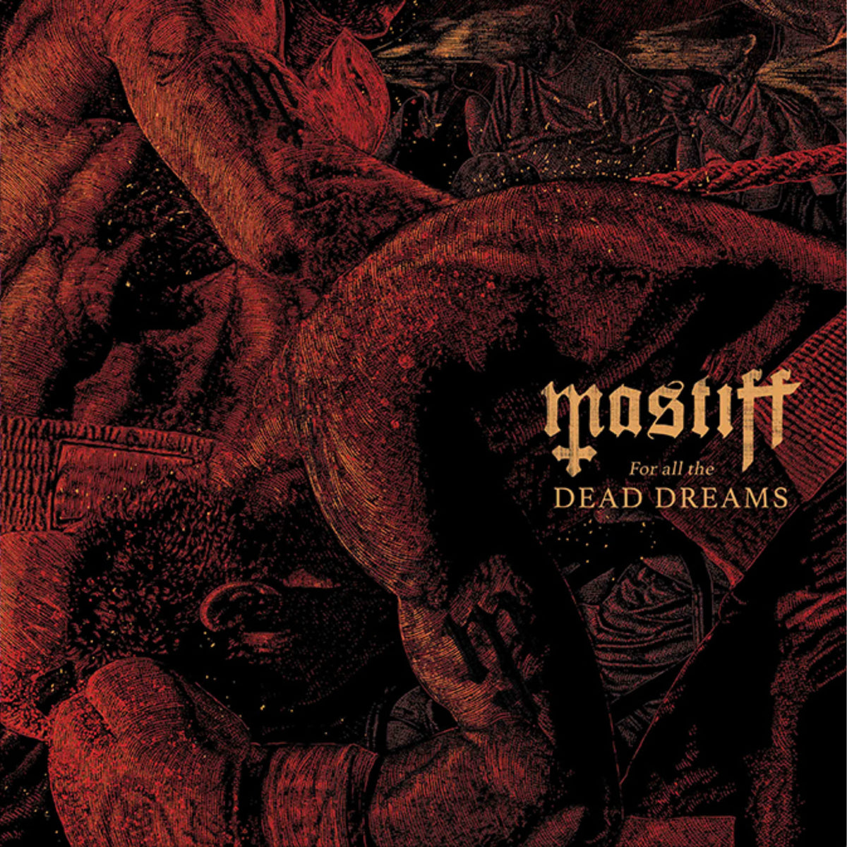 Mastiff &quot;For All the Dead Dreams&quot;