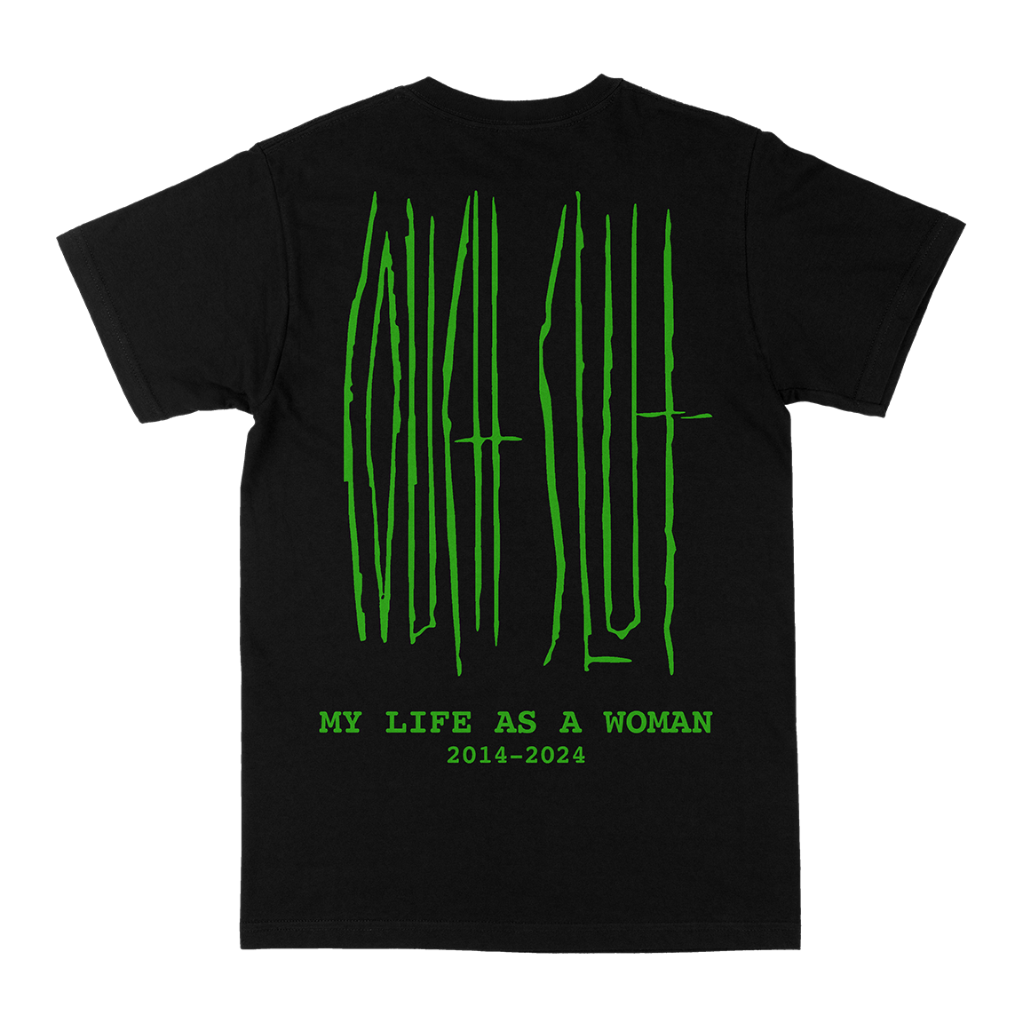 Couch Slut &quot;My Life As A Woman: Green &quot; Black T-Shirt
