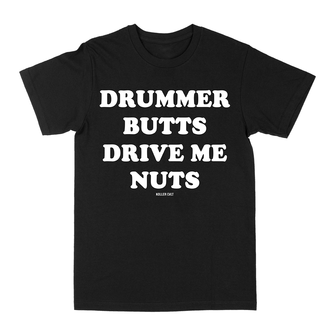 Koller Cvlt &quot;Drummer Butts&quot; Black T-Shirt