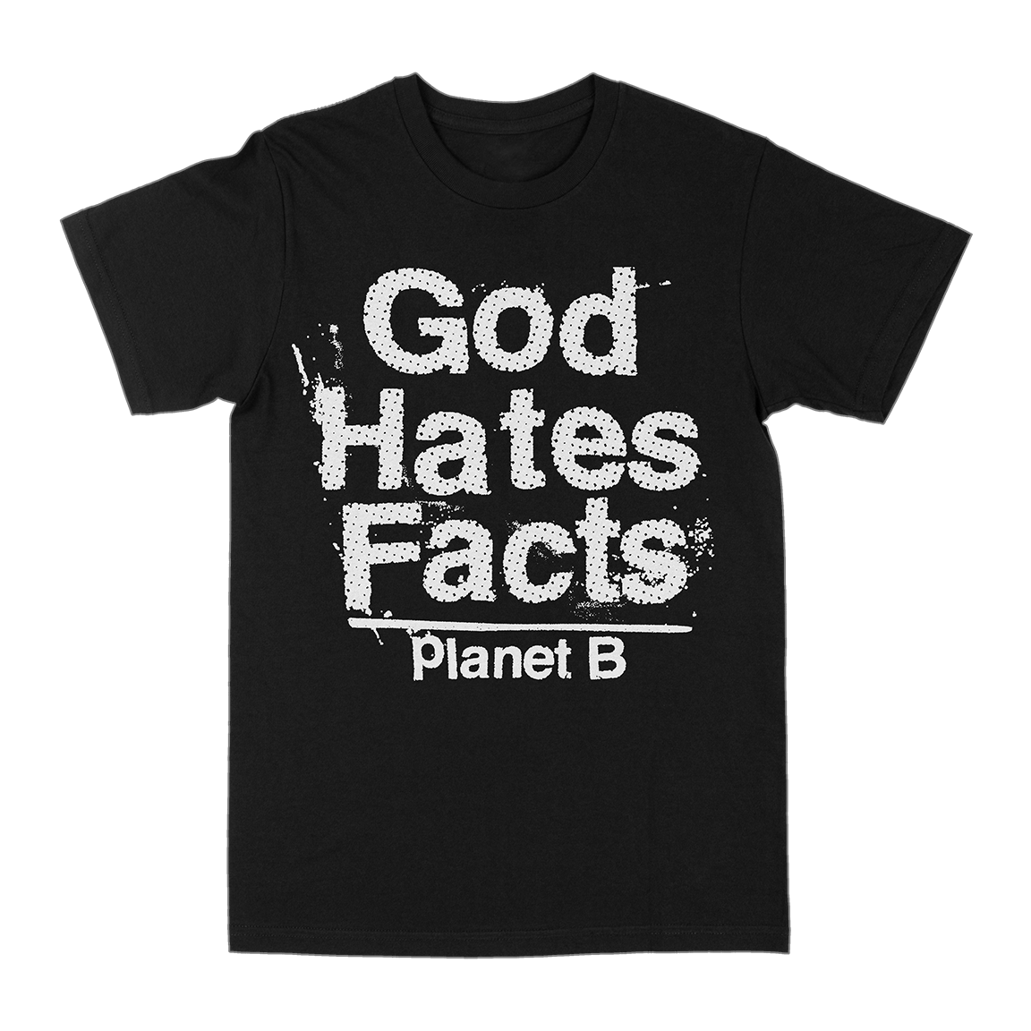 Planet B “God Hates Facts” Black T-Shirt