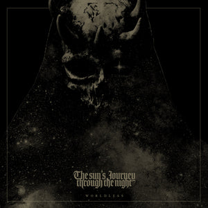 THE SUN'S JOURNEY THROUGH THE NIGHT "Worldless"