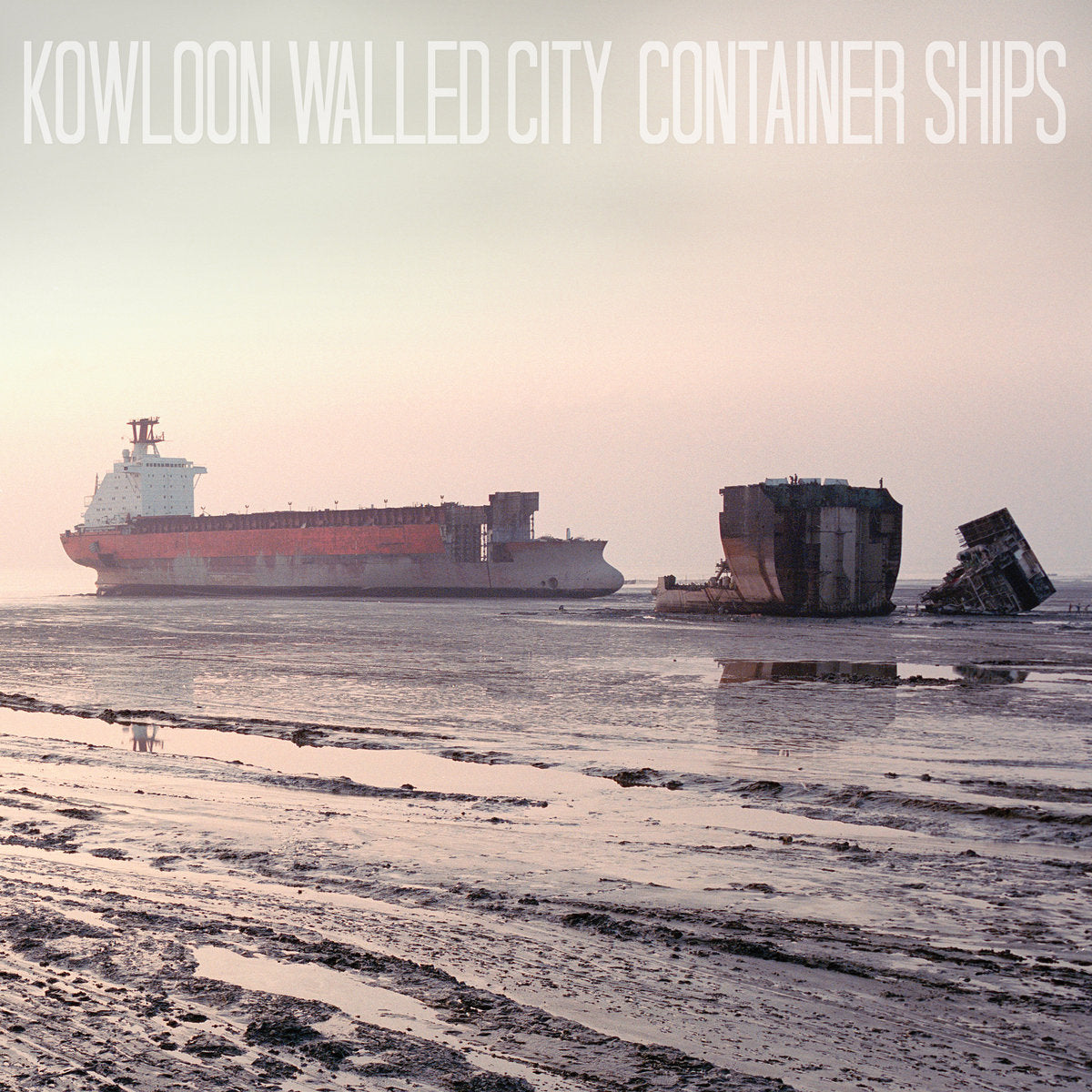 KOWLOON WALLED CITY &quot;Container Ships&quot;