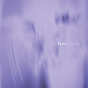 fawn "Paper Thin"