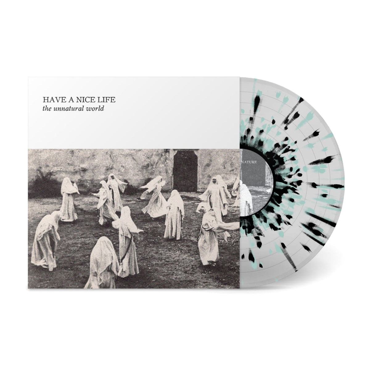 HAVE A NICE LIFE &quot;The Unnatural World&quot;