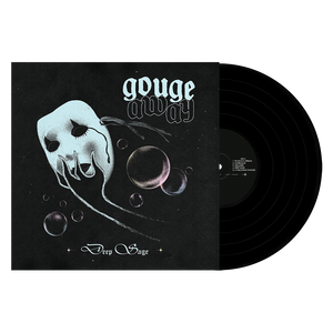 GOUGE AWAY "Deep Sage"