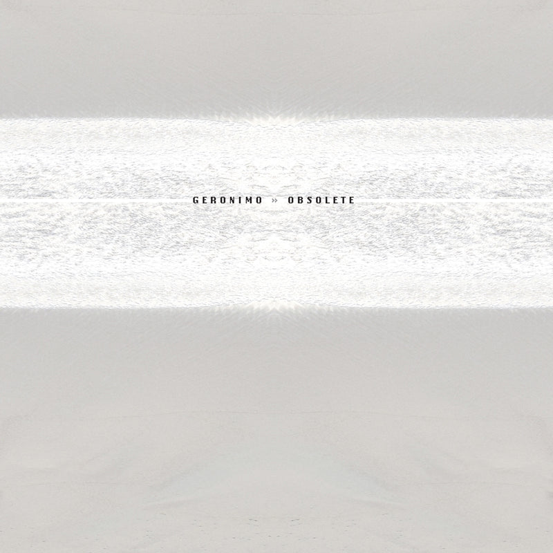 GERONIMO &quot;Obsolete&quot;