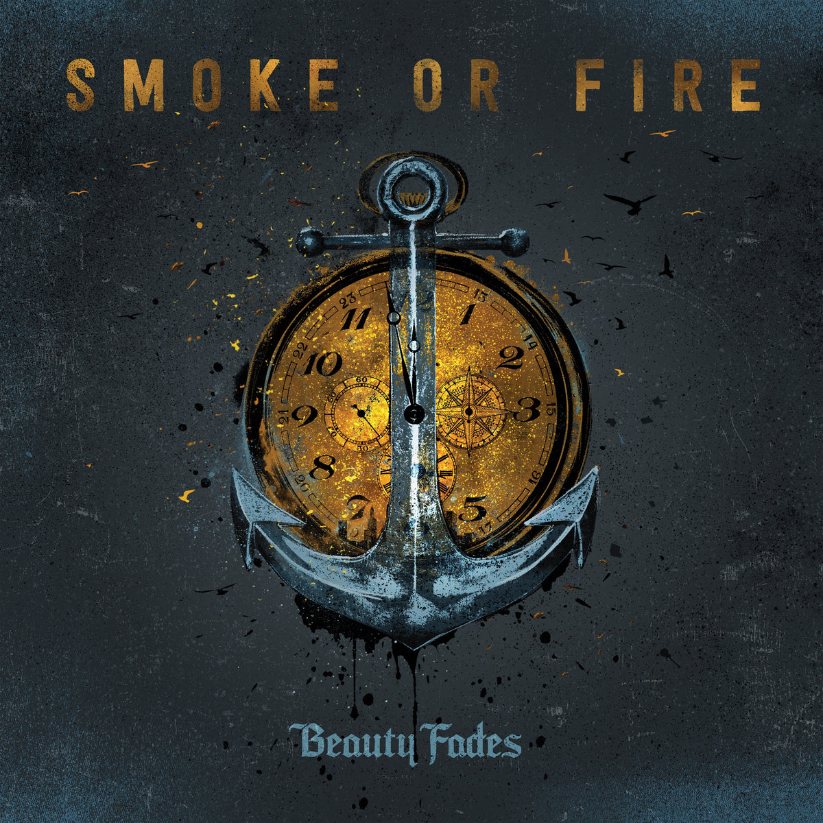 SMOKE OR FIRE &quot;Beauty Fades&quot;