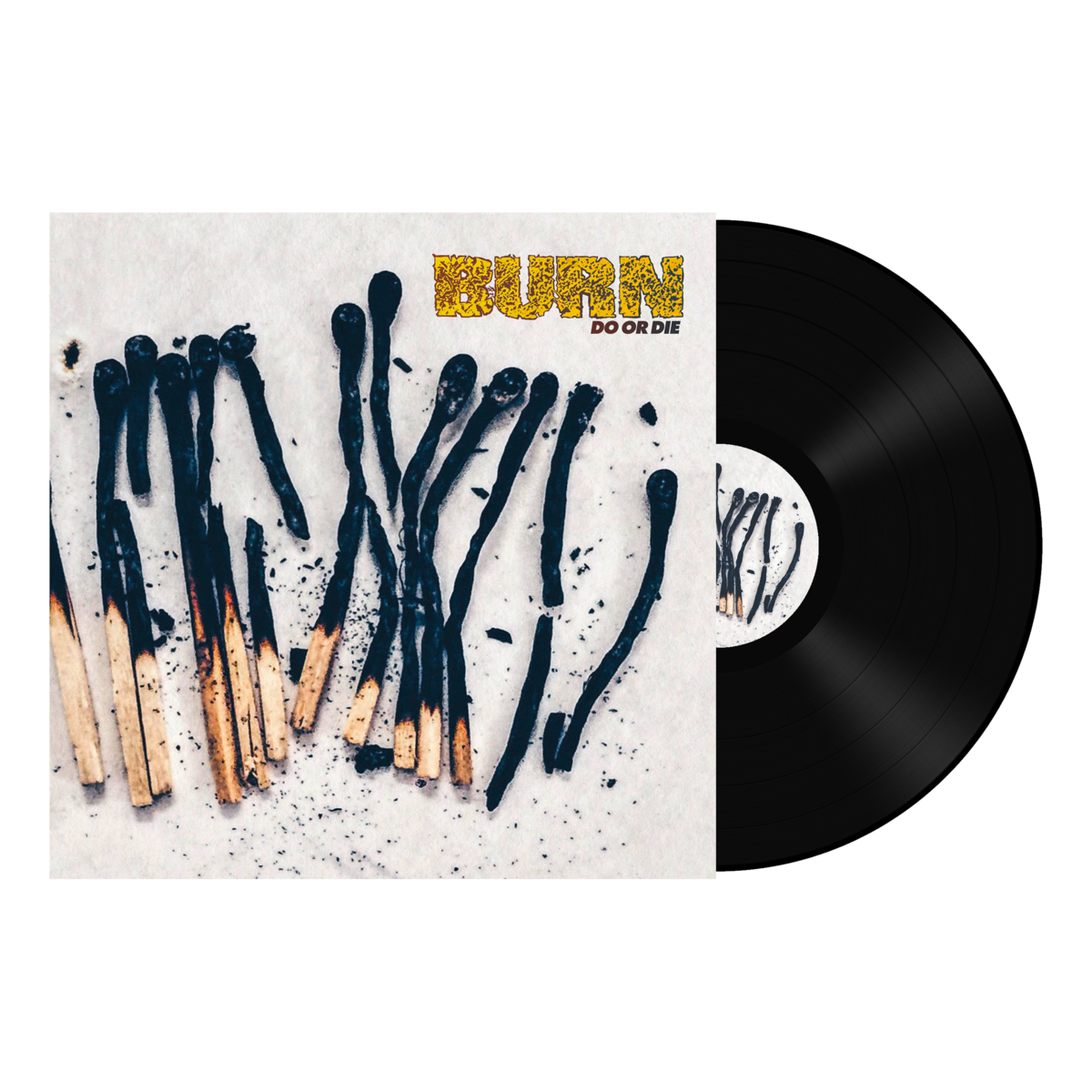 BURN &quot;Do Or Die&quot;