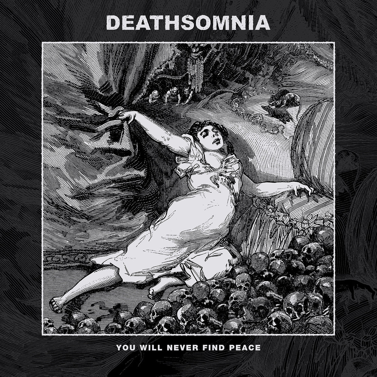 DEATHSOMNIA &quot;You Will Never Find Peace&quot;