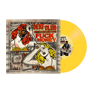 Deaf Club feat. HIRS Collective / Fuck Money