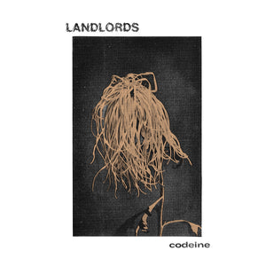 LANDLORDS "Codeine"