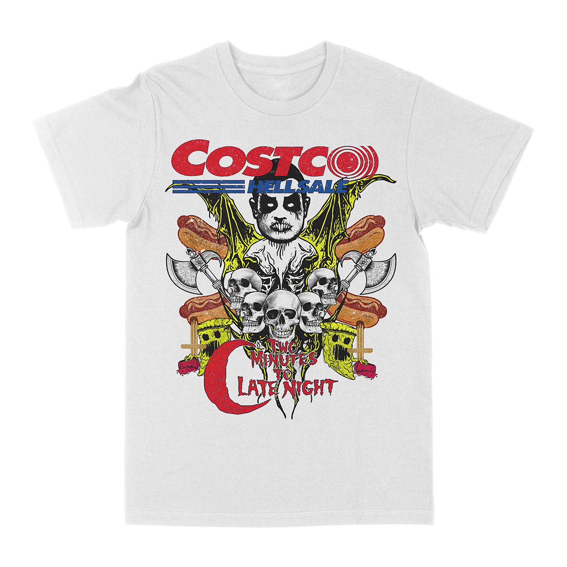 TWO MINUTES TO LATE NIGHT &quot;Costco Hellsale&quot; White T-Shirt