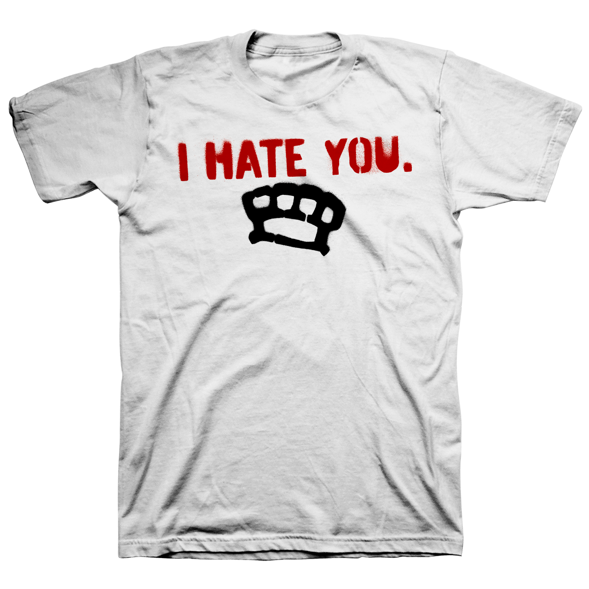I HATE YOU &quot;Knuckles&quot; White T-Shirt