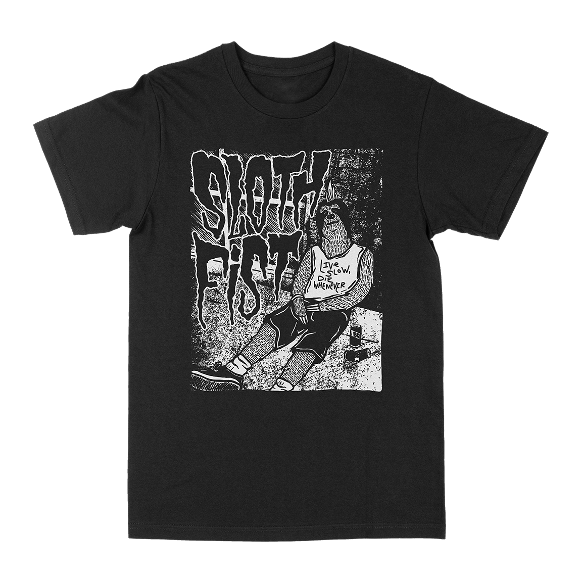 SLOTH FIST “Live Slow, Die Whenever” Black T-Shirt”
