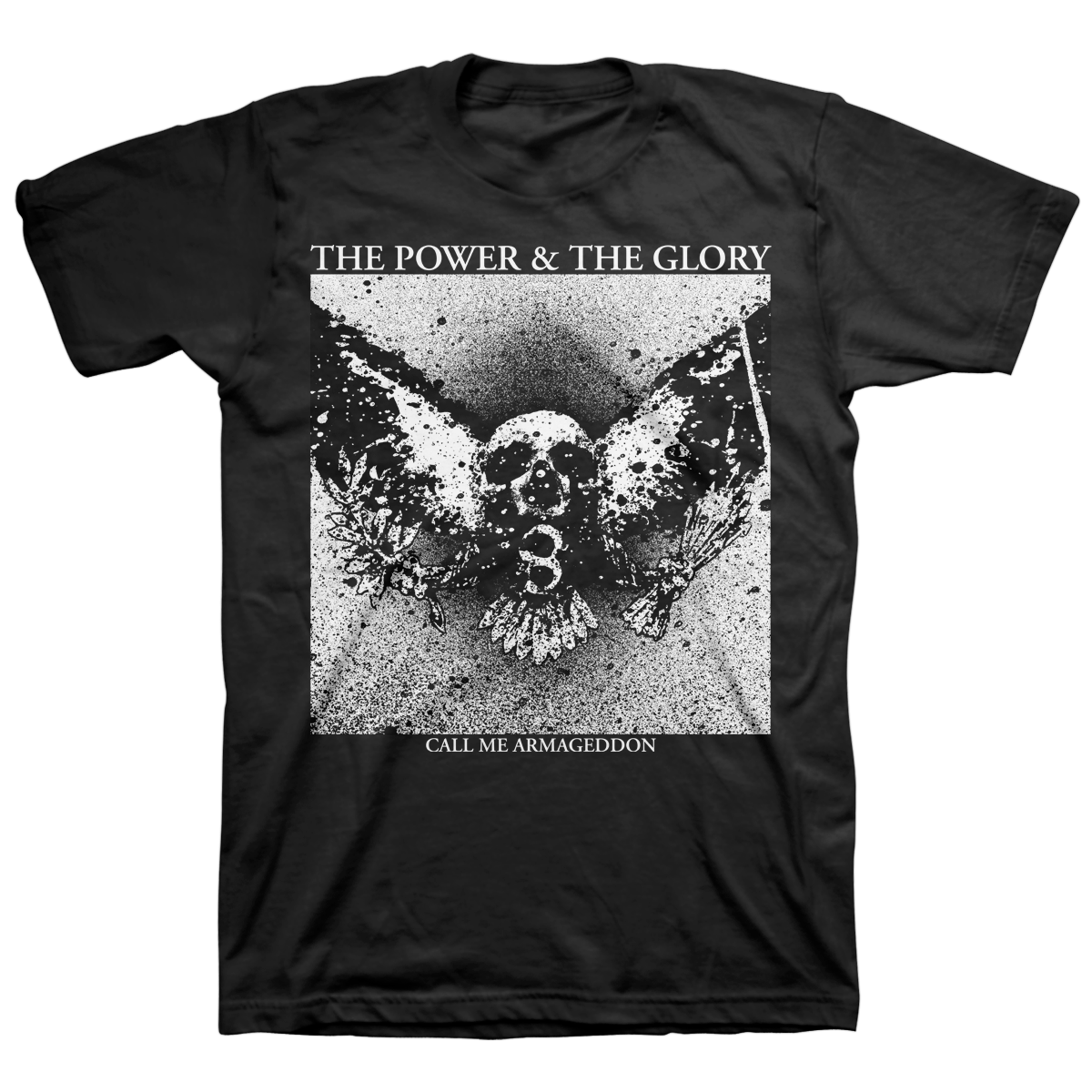 THE POWER &amp; THE GLORY &quot;Call Me Armageddon&quot; Black T-Shirt