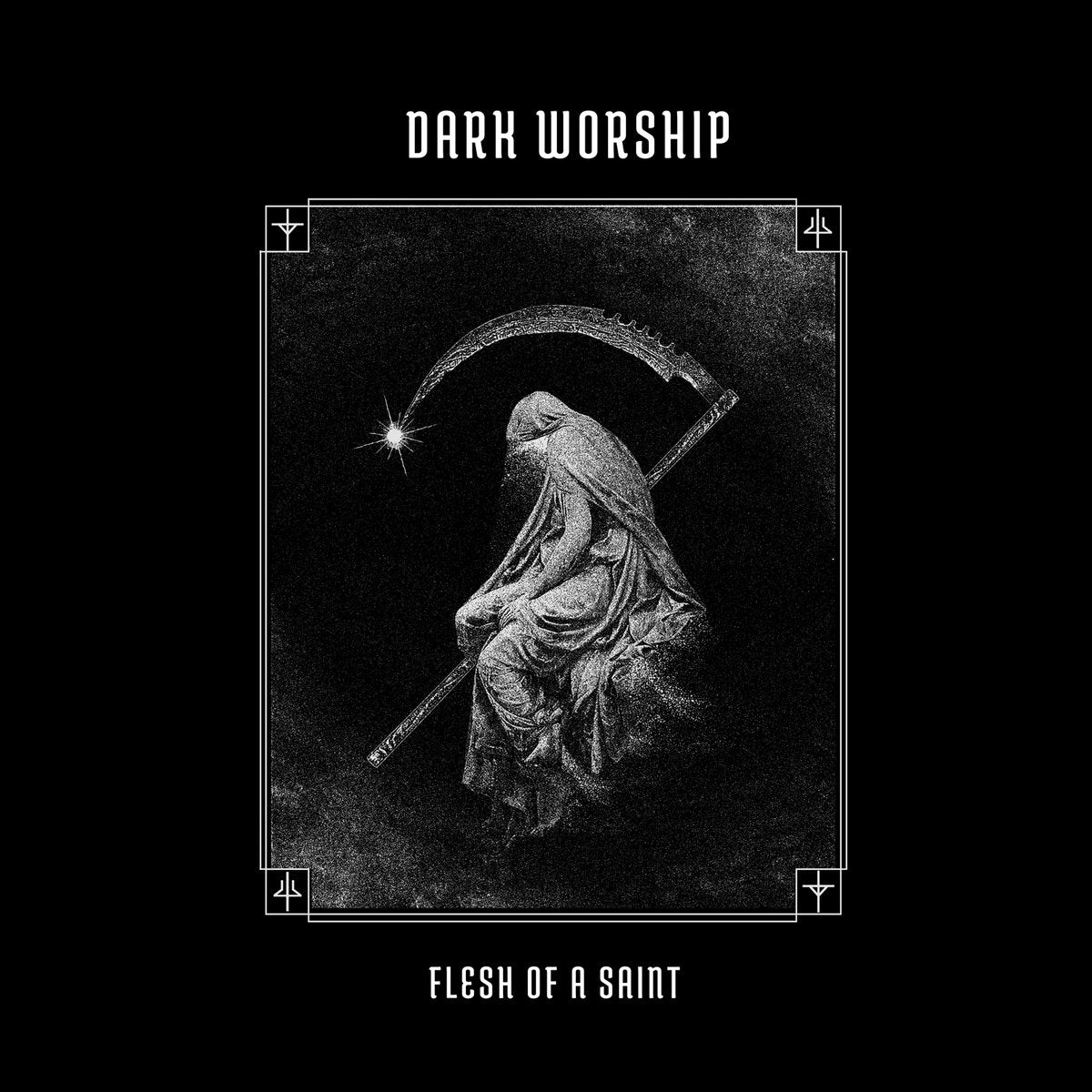 DARK WORSHIP &quot;Flesh Of A Saint&quot;