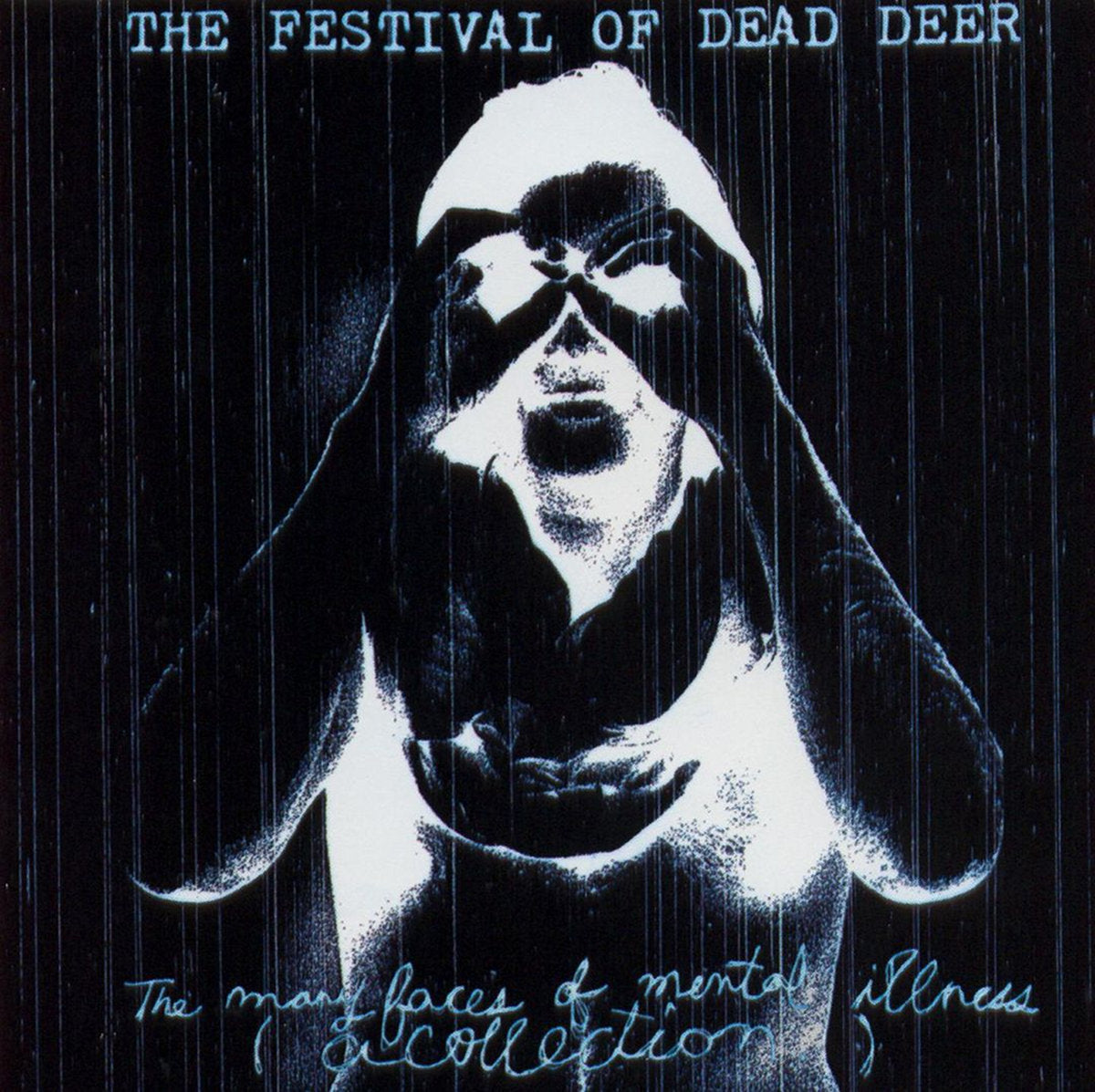 THE FESTIVAL OF DEAD DEER &quot;The Many Faces Of Mental Illness&quot;