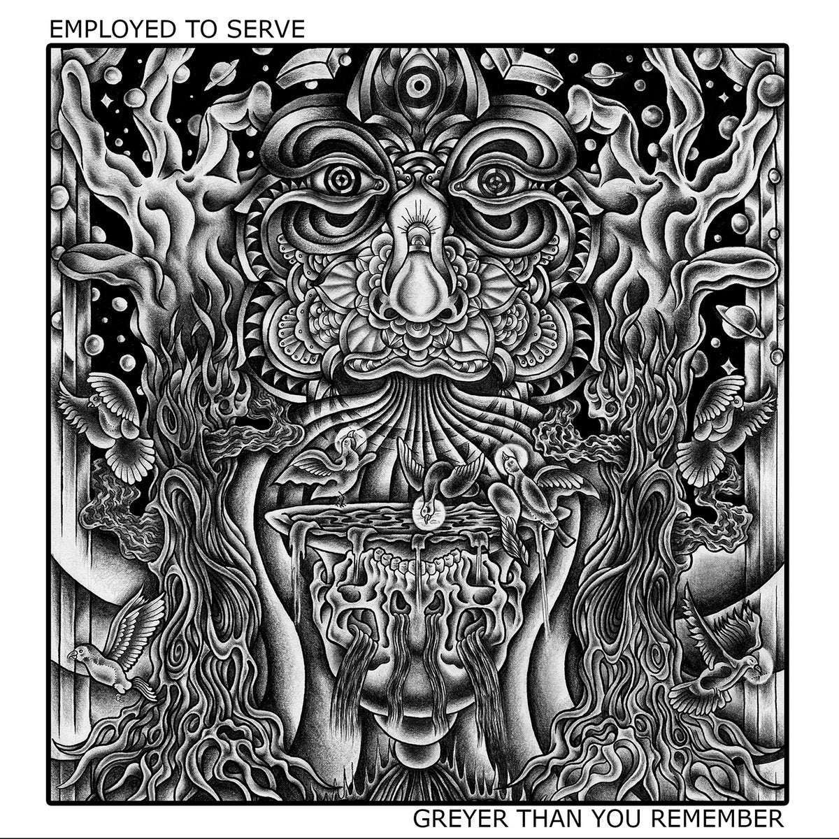 EMPLOYED TO SERVE &quot;Greyer Than You Remember&quot;