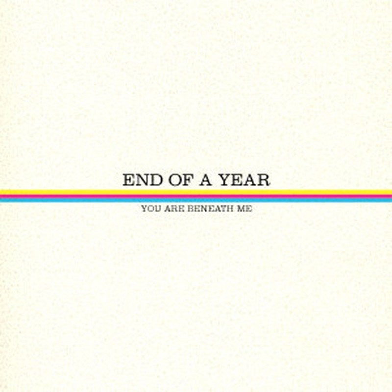 END OF A YEAR &quot;You Are Beneath Me&quot;-Deathwish Inc-Deathwish Inc Europe