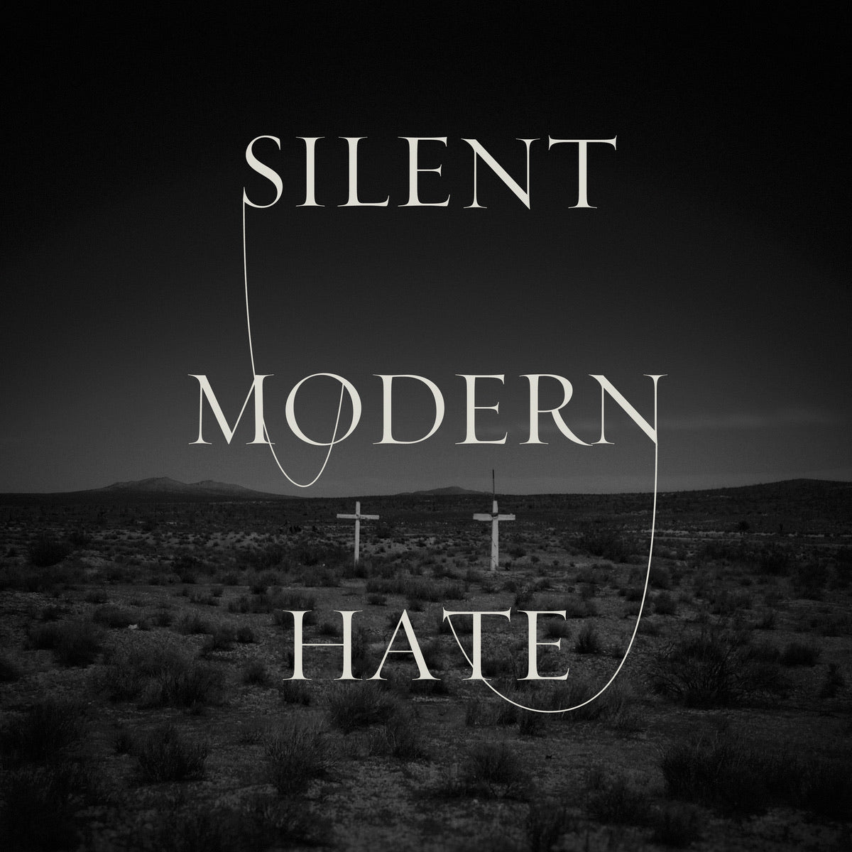SILENT &quot;Modern Hate&quot;