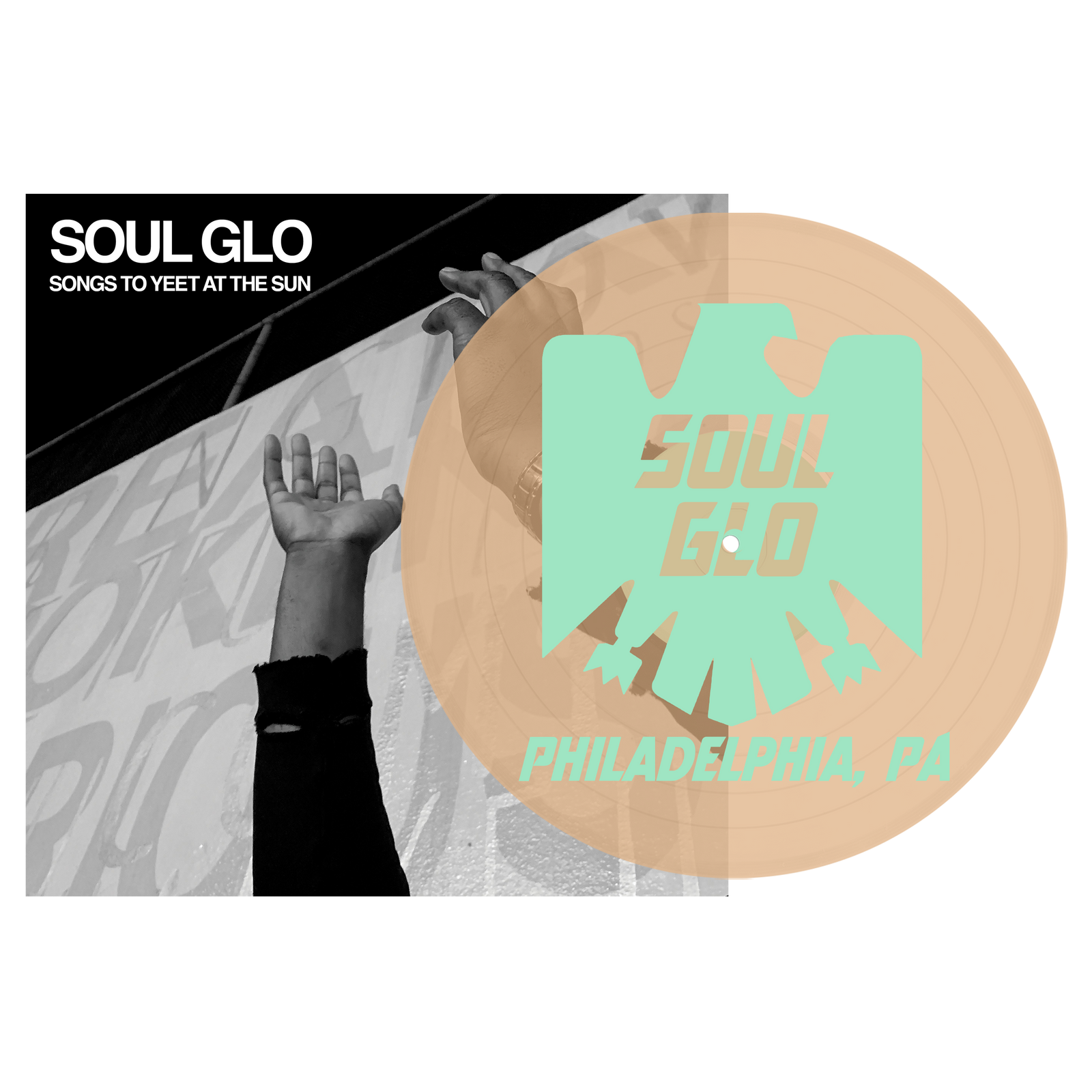SOUL GLO "Songs To Yeet At The Sun"