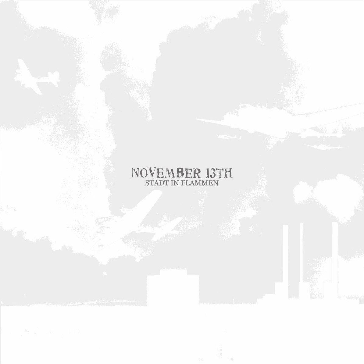 NOVEMBER 13TH &quot;Stadt In Flammen&quot;-Alerta Antifascista-Deathwish Inc Europe