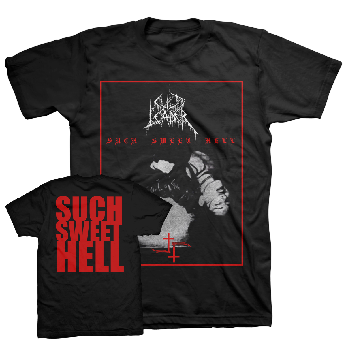 CULT LEADER &quot;Such Sweet Hell&quot; Black T-Shirt