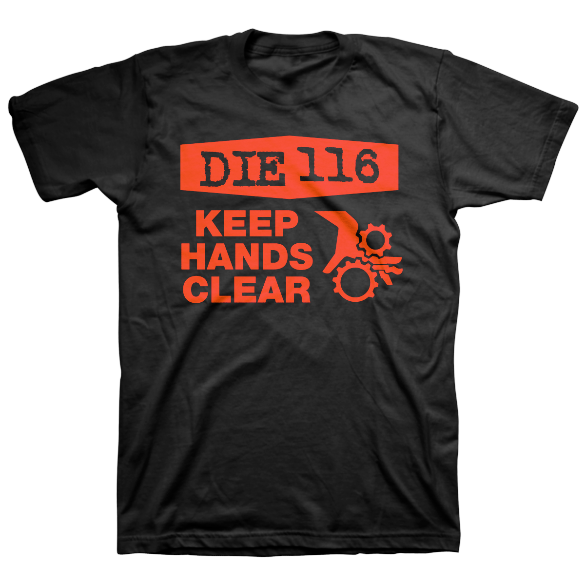 DIE 116 &quot;Keep Hands Clear&quot; Black T-Shirt