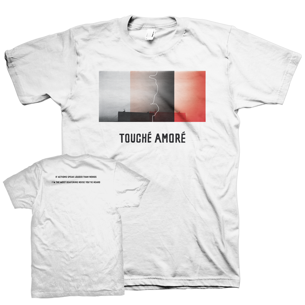 TOUCHE AMORE &quot;Actions Speak Louder&quot; White T-Shirt